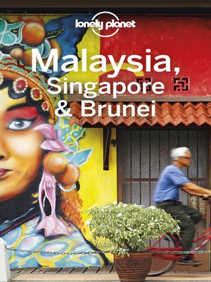 cover image of Lonely Planet Malaysia, Singapore & Brunei
